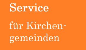 Service für Kirchengemeinden