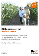 Didaktisches Material zum Film „Anders essen“