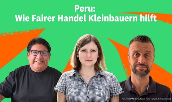 Peru: Wie Fairer Handel Kleinbauern hilft