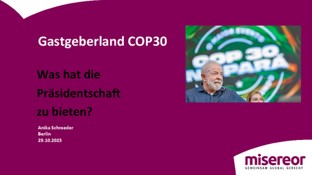 Gastgeberland COP30 (Anna Schroeder, MISEREOR) Gastgeberland COP30 (Anna Schroeder, MISEREOR)