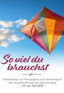 Fastenaktion für Klimaschutz und Gerechtigkeit von Aschermittwoch bis Ostersonntag  ·– 5.3. bis 20.4.2025 –·