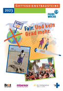 Gottesdienstbausteine zur Fairen Woche 2023 Gottesdienstbausteine zur Fairen Woche 2023
