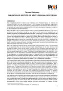 Terms of Reference für die Evaluierung der Regionalbüros von Brot für die Welt 2024. Terms of Reference für die Evaluierung der Regionalbüros von Brot für die Welt 2024.