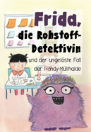 Frieda, die Rohstoff-Detektivin