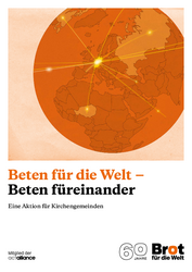 Beten füreinander - Beten für die Welt