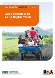 Analysis 104: Good Practices in Land Rights Work Analysis 104: Good Practices in Land Rights Work