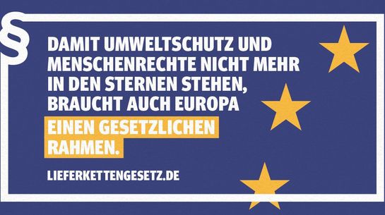 Aufruf zu einem europäischen Lieferkettengesetz