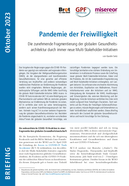 Briefing: Pandemie der Freiwilligkeit