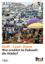 Stadt, Land, Essen - Wer ernährt in Zukunft die Städte?