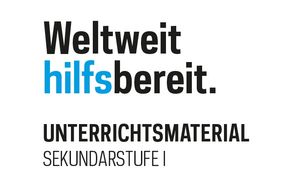 Unterrichtsmaterial zu humanitärer Hilfe