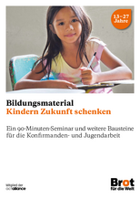 Bildungsmaterial "Kindern Zukunft schenken"