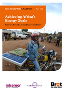 Pathways Toward a Just and Renewable Future Analysis No. 114 – Achieving Africa’s Energy Goals
