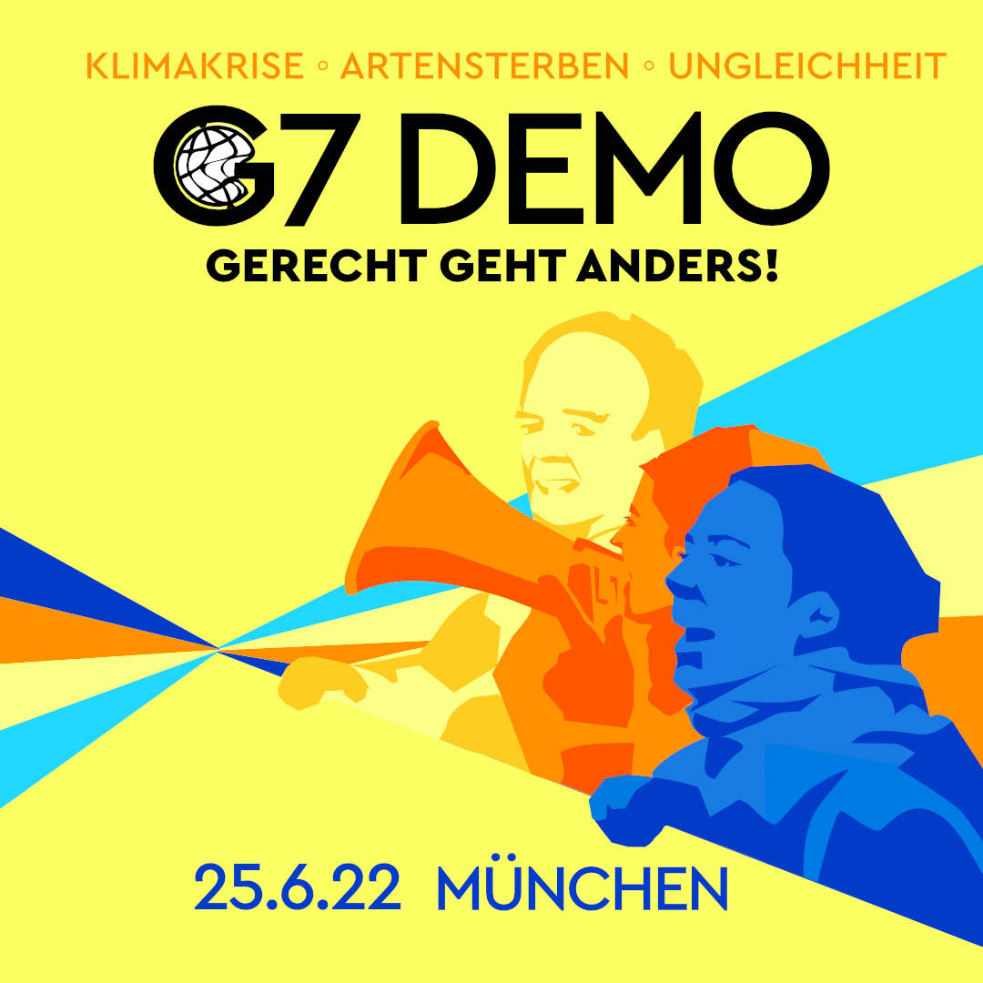 Gerecht geht anders: Komm zur G7-Demo nach München | Brot für die Welt