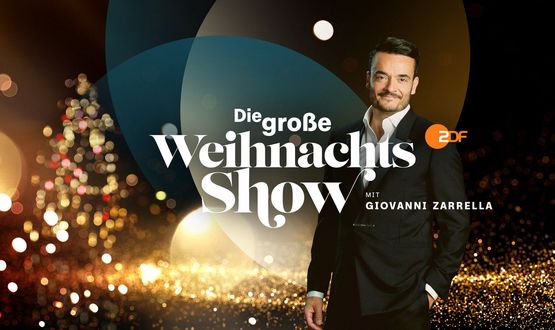 ZDF: Die große Weihnachtsshow im ZDF mit Giovanni Zarella ZDF: Die große Weihnachtsshow im ZDF mit Giovanni Zarella